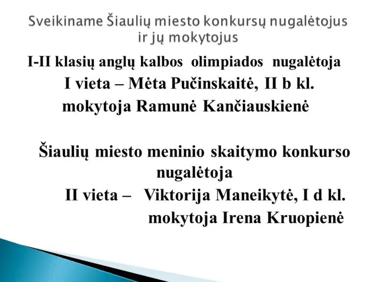 Sveikiname Šiaulių miesto konkursų nugalėtojus   ir jų mokytojus
